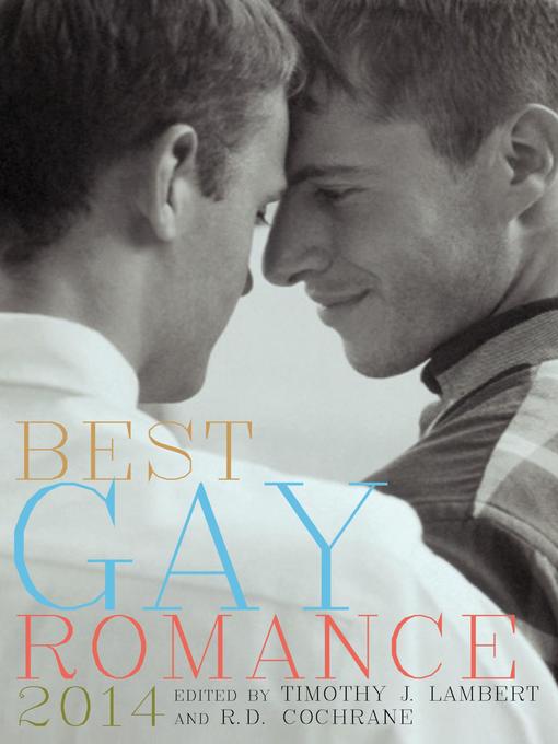 Title details for Best Gay Romance 2014 by R. D. Cochrane - Wait list